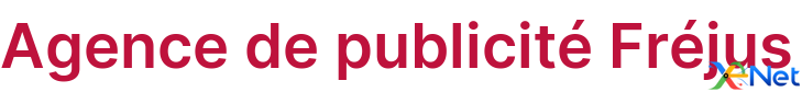 Agence de publicité Fréjus